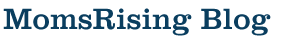MomsRising Blog