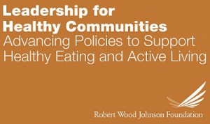 Leadership for Healthy Communities RWJF | MomsRising.org
