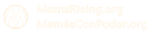 MomsRising 2025 Impact Report