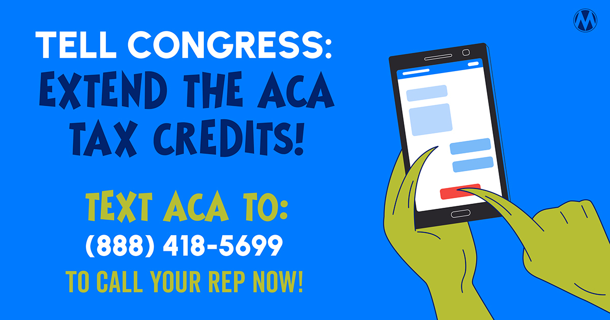 Tell Congress: Make the ACA tax credits permanent and stop the health care price hike!