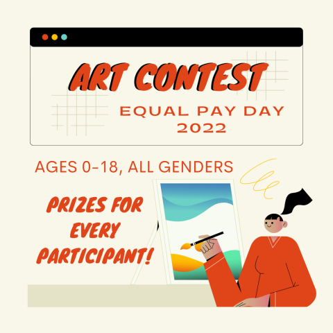 Equal Pay Day Art Contest for Kids & Teens (0-18)!