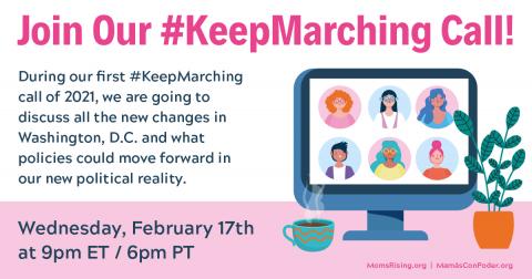 Join our Keep Marching call Keep Marching call, Feb. 2021