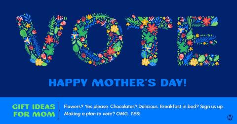 Floral illustration of the word "VOTE" above "Happy Mother's Day!" text and a list of gift ideas for