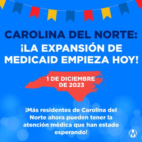 ¡La expansión de Medicaid empieza hoy!