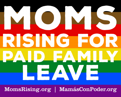 MomsRising for Paid Leave sign 