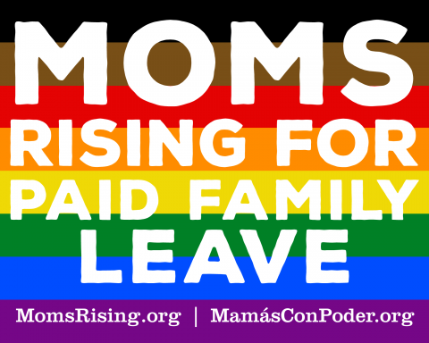 MomsRising for Paid Leave sign