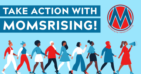 Image that says Take Action with MomsRising