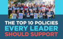 The Top 10 Policies Every Leader Should Support