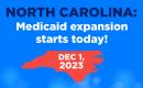 NC Medicaid Expansion Starts Today, December 1, 2023