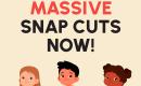 Undo massive SNAP cuts now!