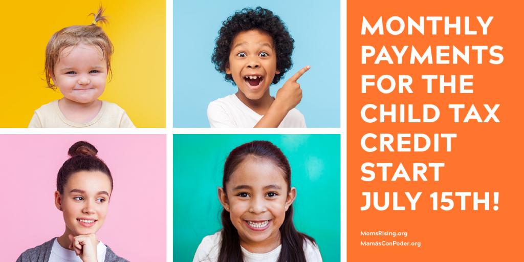 Monthly payments for the Child Tax Credit start July 15th