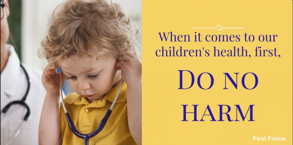 An image of a child with blond curly hair holding a stethoscope, alongside the words "When it comes to our children's health, first, do no harm."