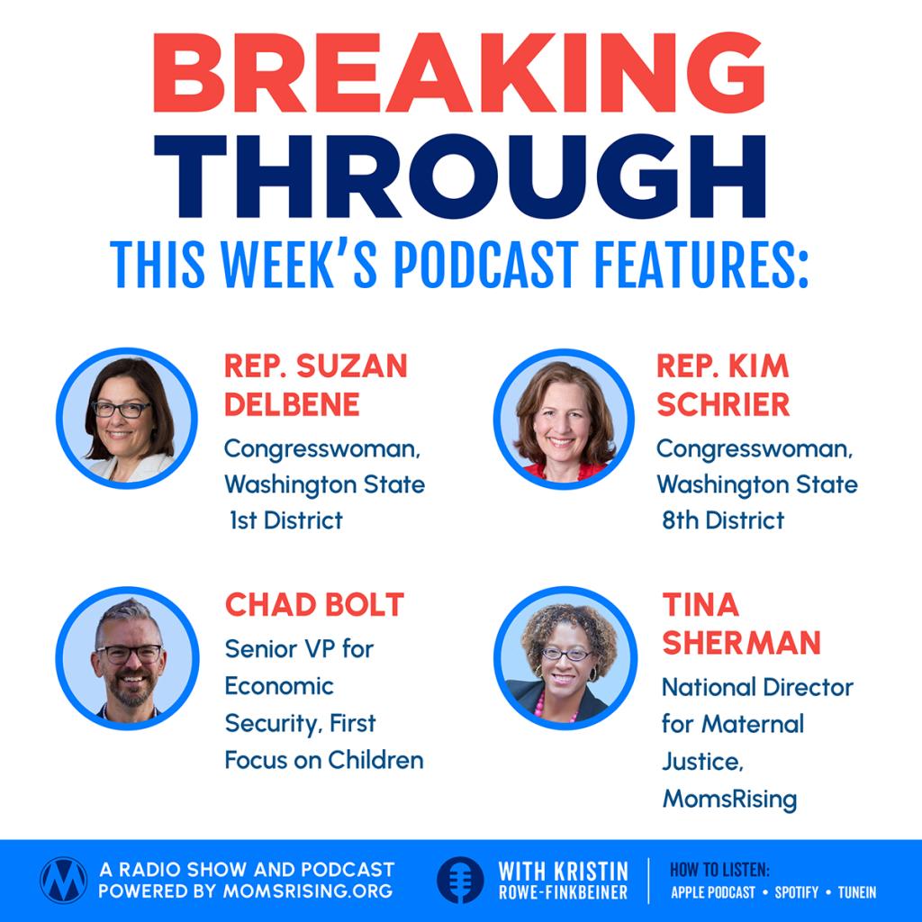 Breaking Through guest lineup with host Kristin Rowe-Finkbeiner for MomsRising.