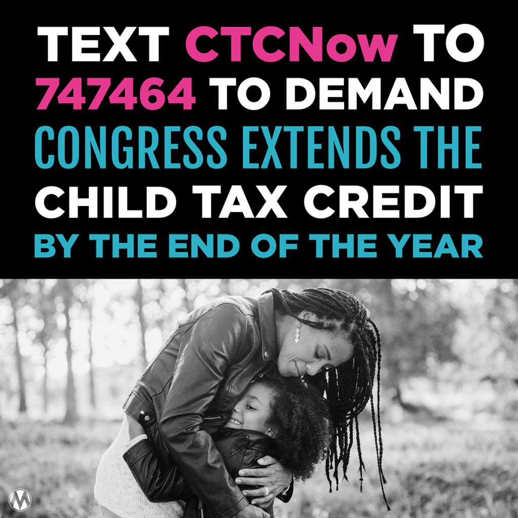 MomsRising's CTCNow Call-In line by texting CTCNow to 747464