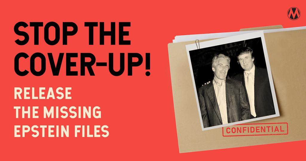 A graphic calling for an end to the Epstein cover-up and demanding the release of missing files.