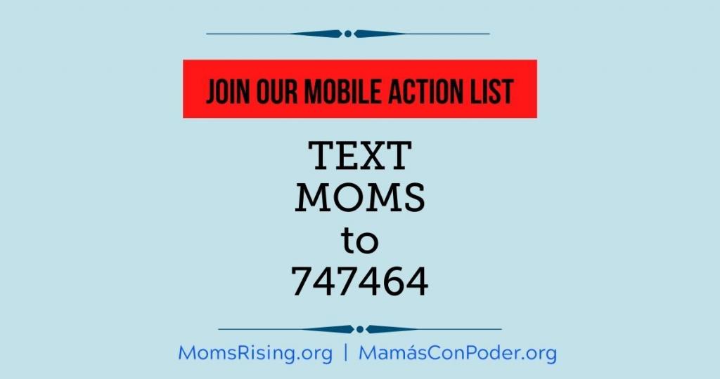 Join MomsRising's mobile action list