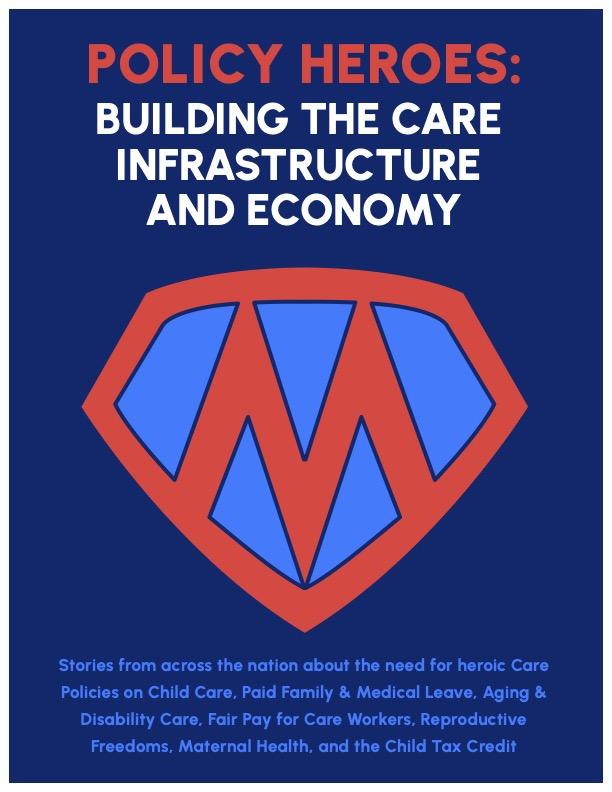 Policy Heroes: Building the Care Infrastructure and Economy