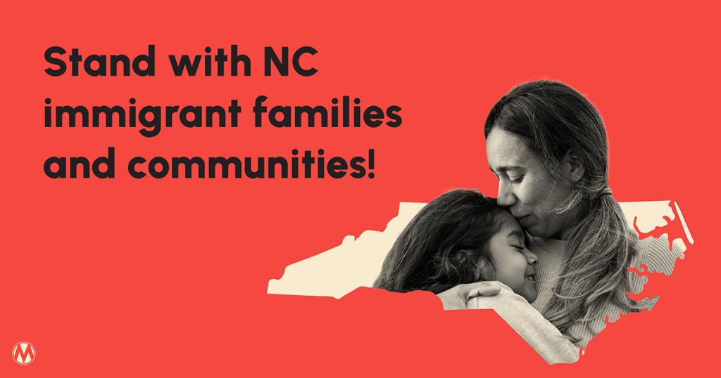 Stand with NC immigrant communities!