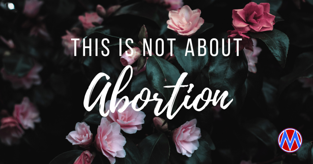 Not about abortion