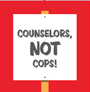IMAGE DESCRIPTION: Graphic of a red sign that says "Counselors not Cops"