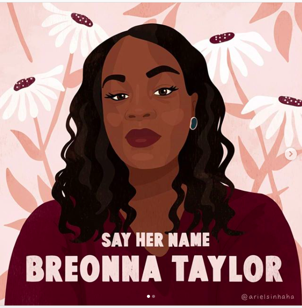 [IMAGE DESCRIPTION: An artistic image of Breonna Taylor that has the text "Say Her Name, Breonna Taylor" Image credit arielsinhaha. Used with artist's permission.]