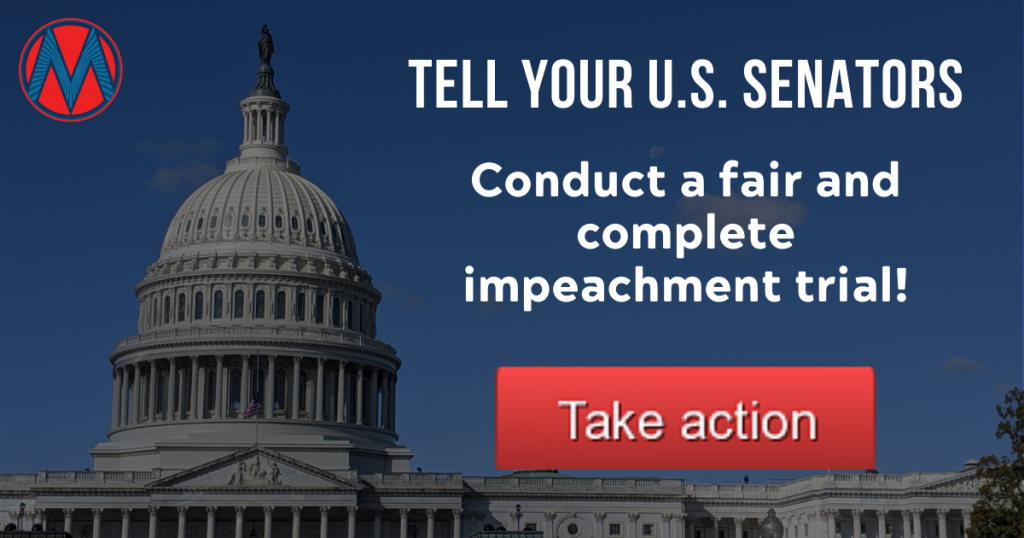 Tell your U.S. Senators: Conduct a fair and complete impeachment trial!