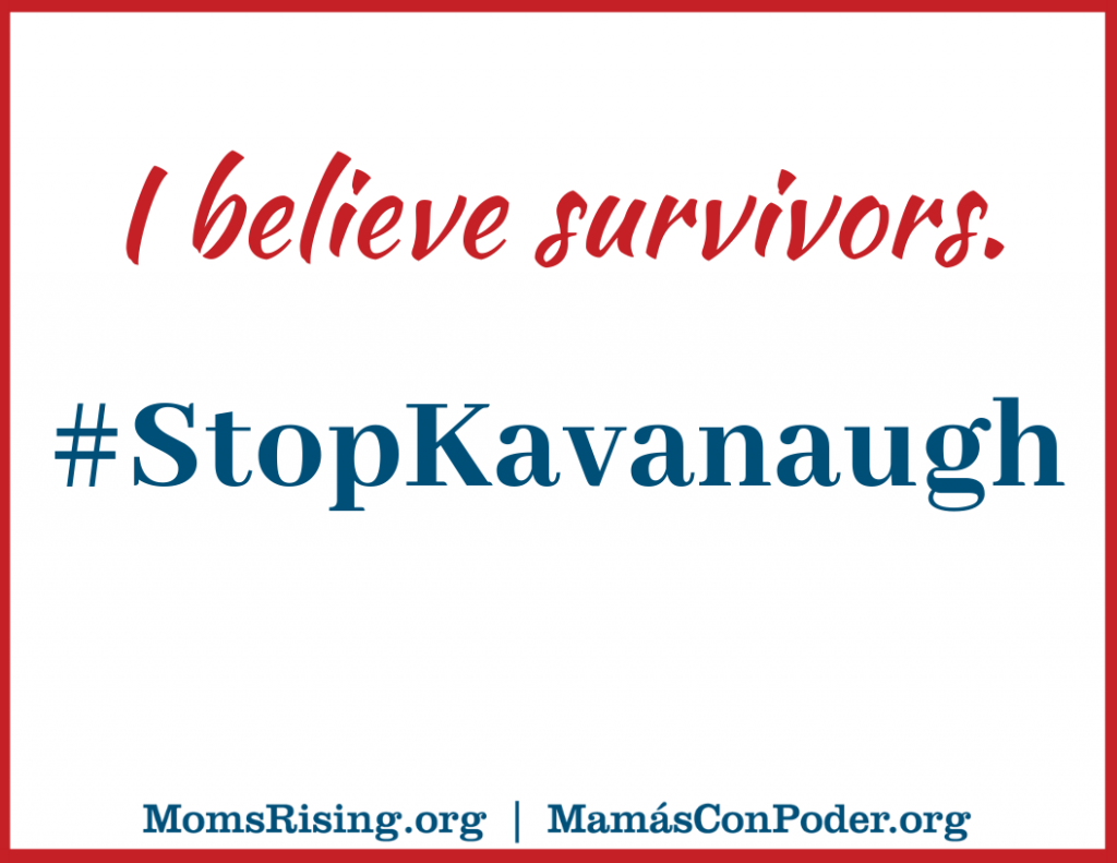 I believe survivors. #StopKavanaugh