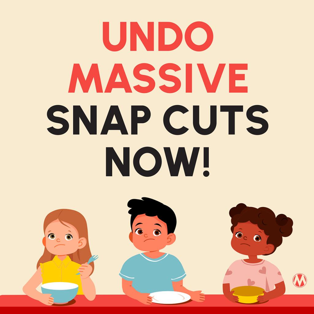 Undo massive SNAP cuts now!