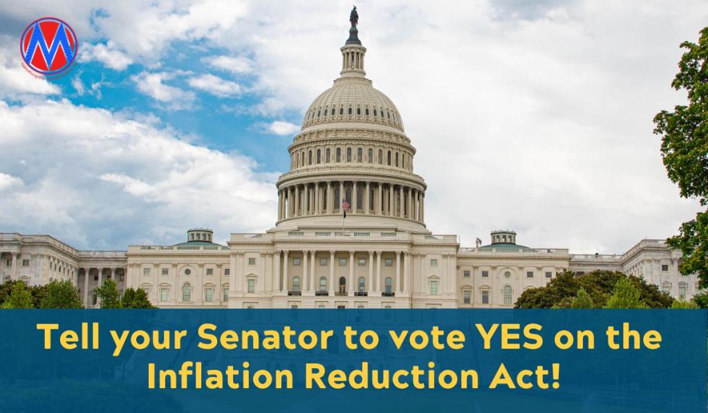 Tell your Senator to vote YES on the Inflation Reduction Act!