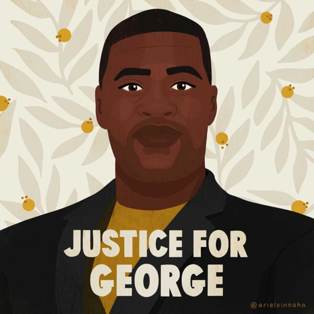 [IMAGE DESCRIPTION: An artistic image of George Floyd that has the text "Justice for George." Image credit arielsinnaha. Used with artist's permission.]