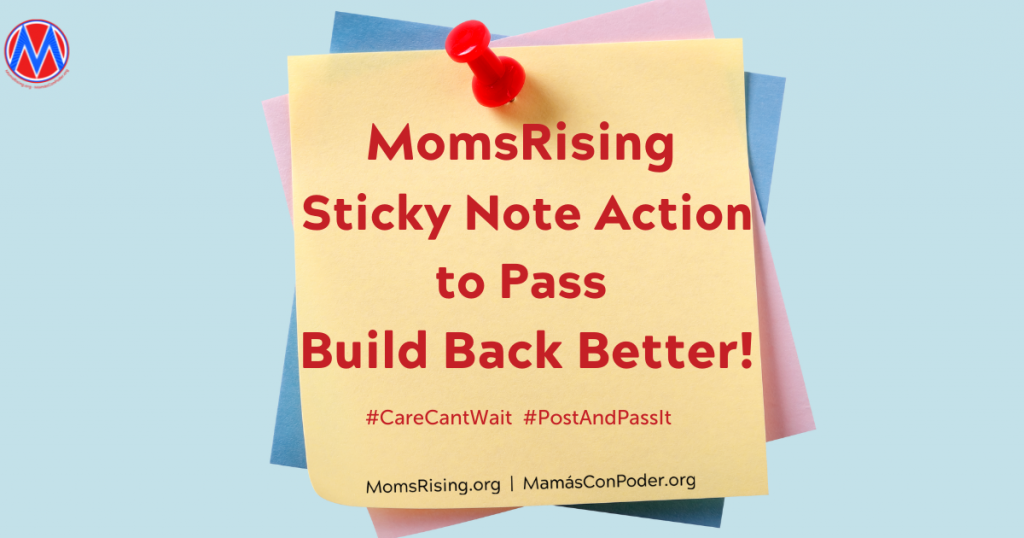 Sticky notes on a wall that say "MomsRising sticky note action to Build Back Better"