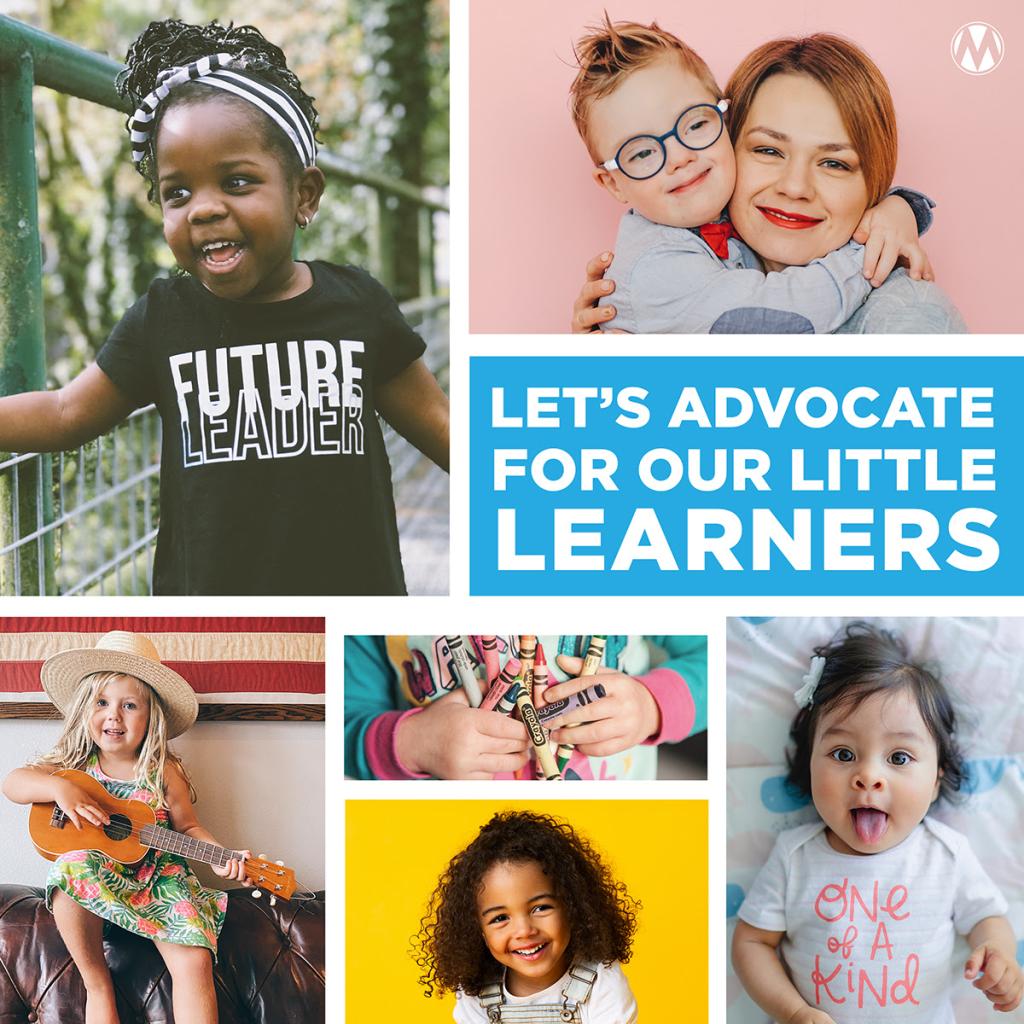 Collage of children and text that says "Let's advocate for our little learners"