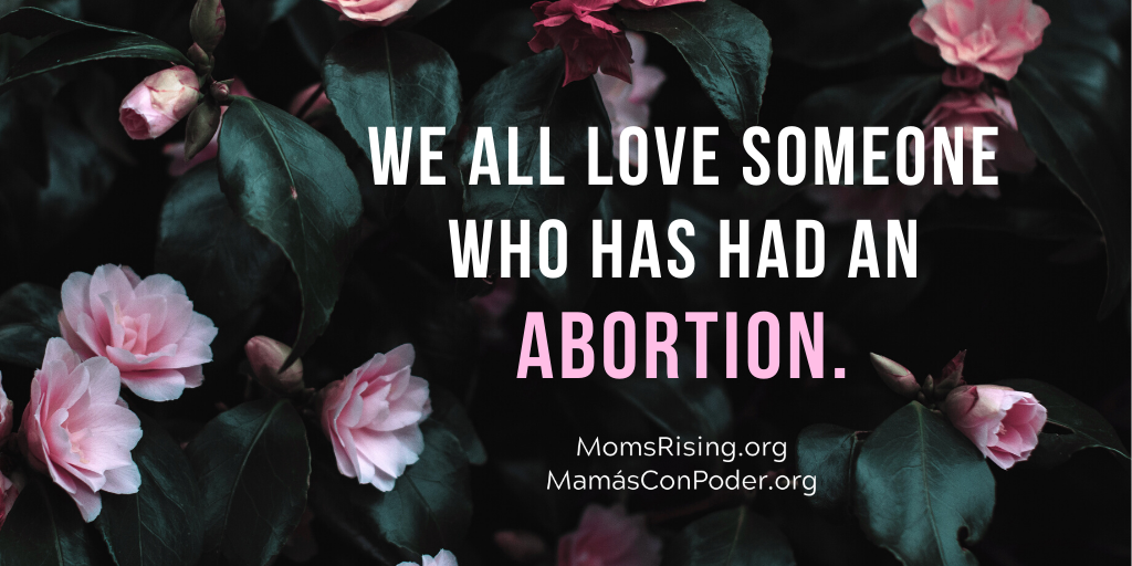 Graphic: We All Love Someone Who Has Had An Abortion