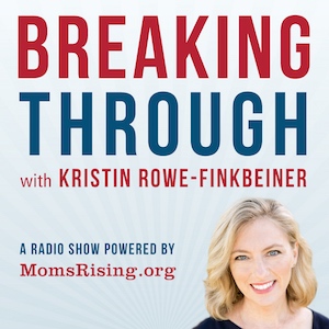 Breaking Through with Kristin Rowe-Finkbeiner
